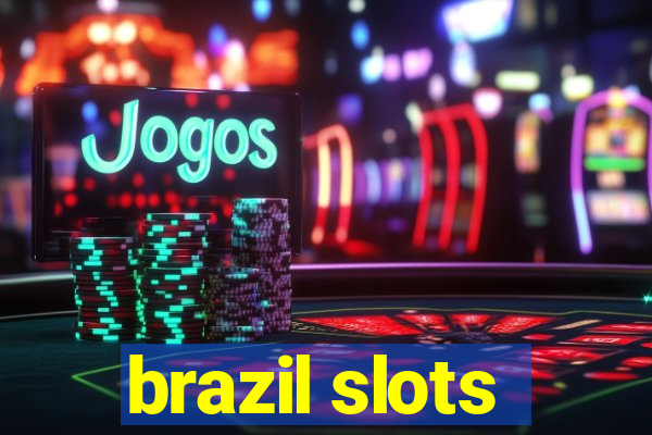 brazil slots